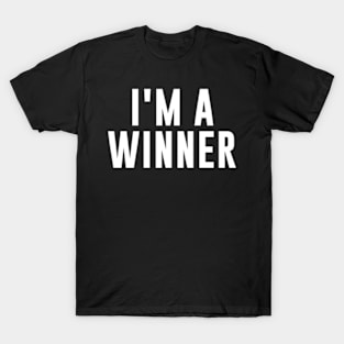 I'M A Winner T-Shirt